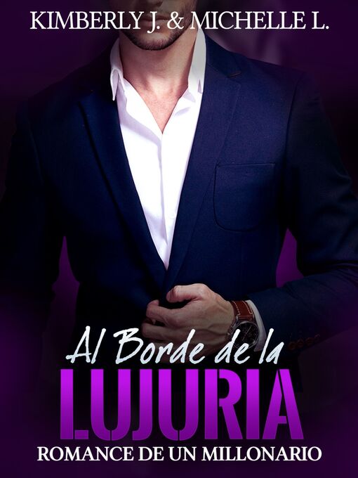 Title details for Al Borde de la Lujuria by Kimberly Johanson - Available